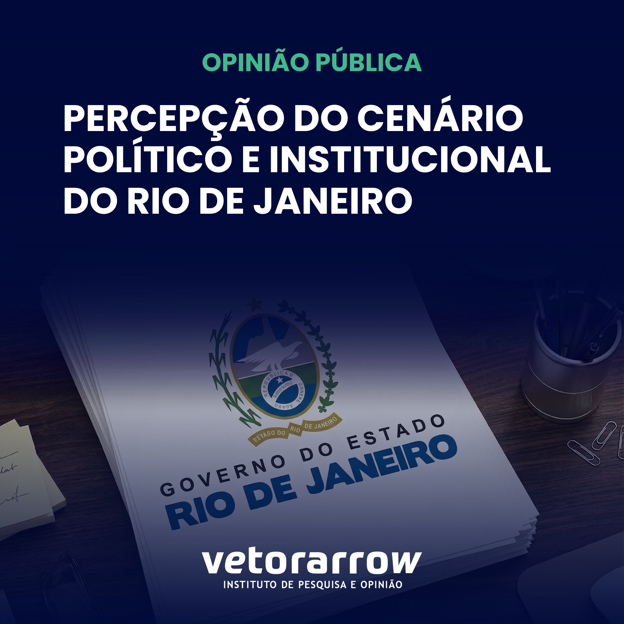 Pesquisa de Opinião Pública – (Crise Gov 31.03.2026)