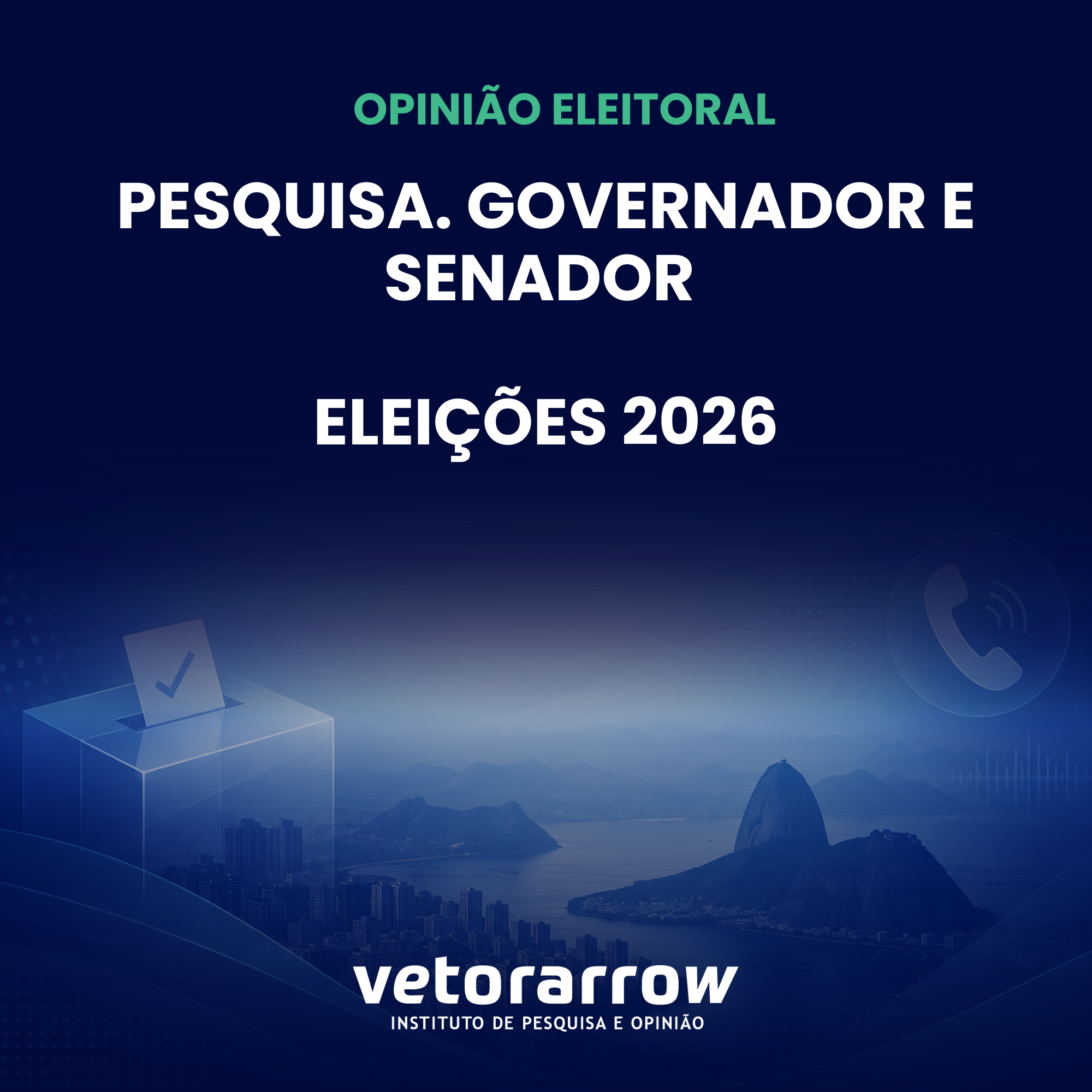 Pesquisa. Governador e Senador — Eleições 2026 (12/06/2026)